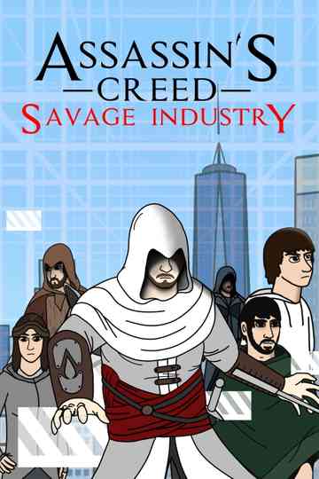 Assassin's Creed: Savage Industry Poster