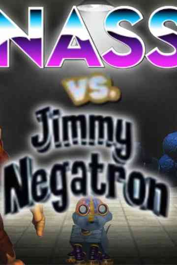 Nass VS Jimmy Negatron Poster