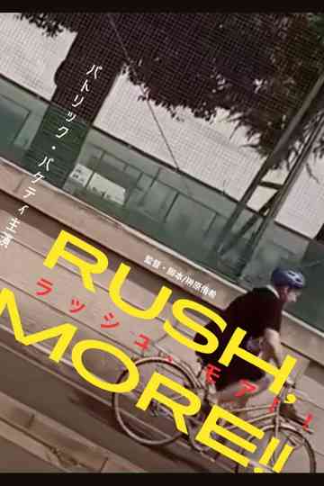 RUSH,MORE!! Poster