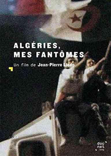 Algéries, mes fantômes Poster