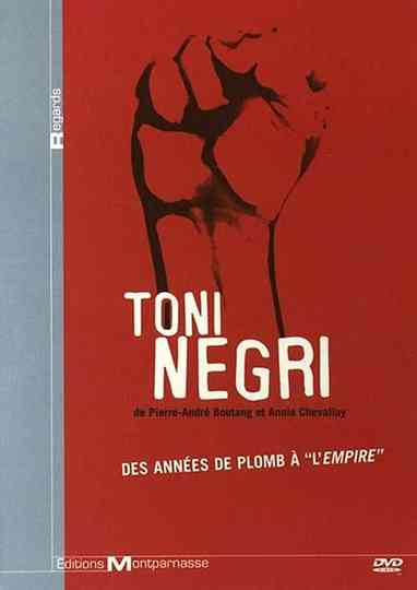 Toni Negri, des années de plomb à "l'Empire" Poster