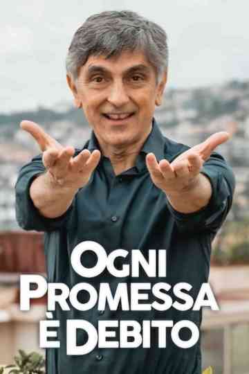 Ogni promessa è debito Poster