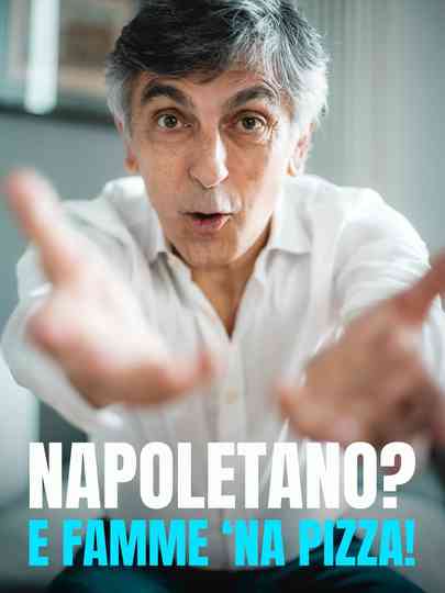 Napoletano? E famme 'na pizza Poster