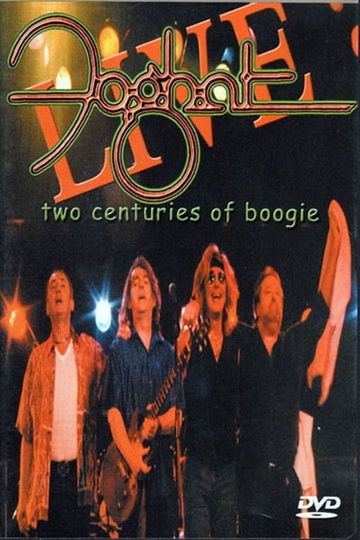 Foghat Two Centuries of Boogie