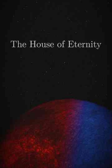 The House of Eternity Poster