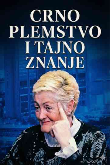 Jovanka Jolić: Black Nobility and Secret Knowledge Poster