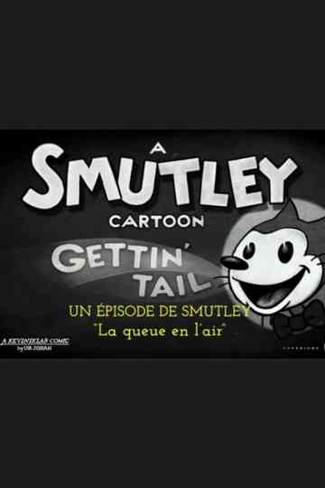 A Smutley Cartoon: Gettin’ Tail Poster