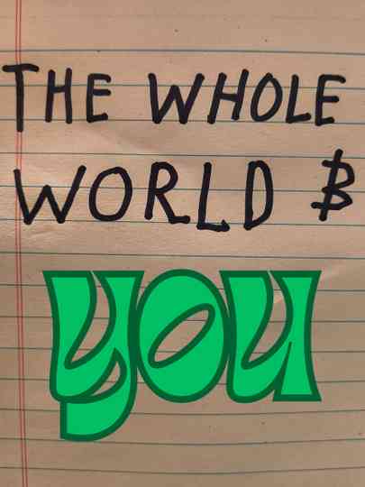 The Whole World and You Poster