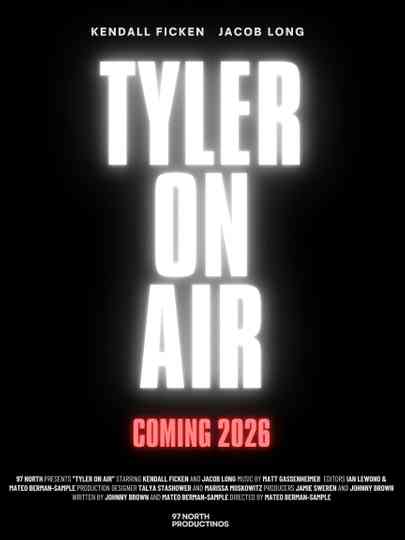 Tyler On Air Poster