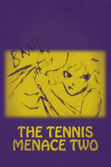 The Tennis Menace Two