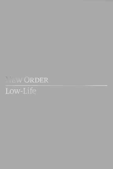 New Order: Low-Life Poster