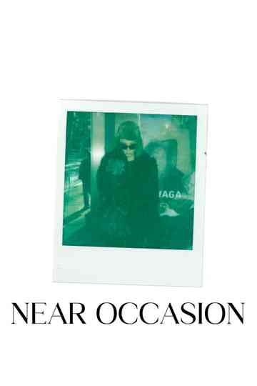 Near Occasion Poster