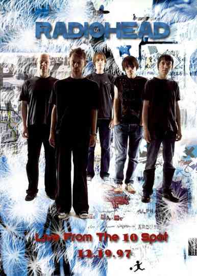 Radiohead • Live From the 10 Spot 1997 Poster