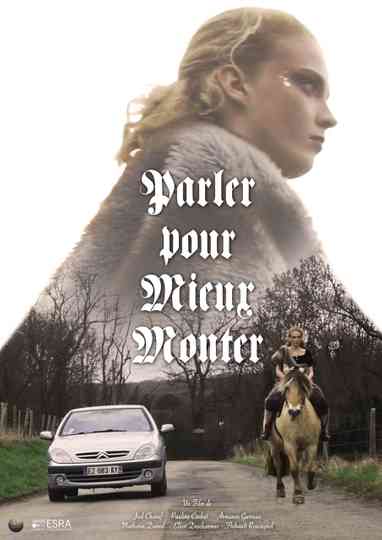 Parler pour Mieux Monter Poster
