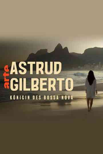 The Girl from Ipanema - Astrud Gilberto, Königin des Bossa Nova Poster