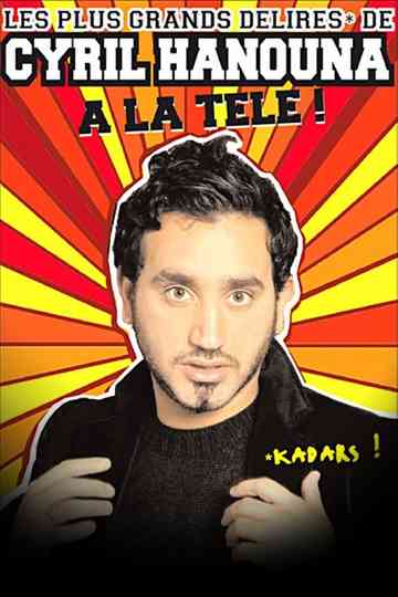 Les plus grands délires de Cyril Hanouna à la télé  Poster