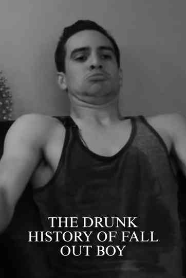 The Drunk History of Fall Out Boy Poster