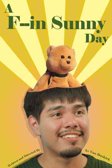 A F--in Sunny Day Poster