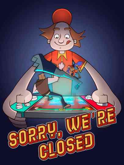 Sorry, We're Closed Poster