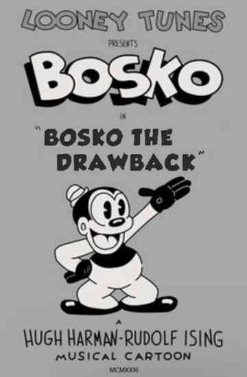 Bosko the Drawback Poster
