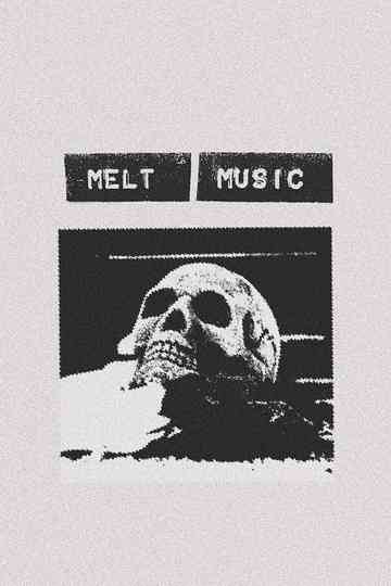 Melt Music Poster