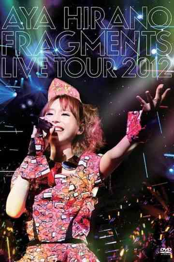 Aya Hirano Fragments Live Tour 2012 Poster