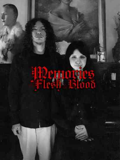 Memories of Flesh and Bone Poster