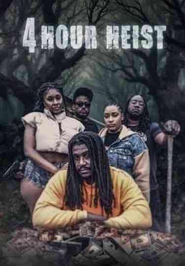 4 Hour Heist Poster