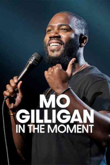 Mo Gilligan: In the Moment Poster