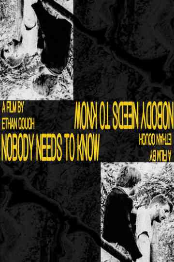 Nobody Needs To Know Poster