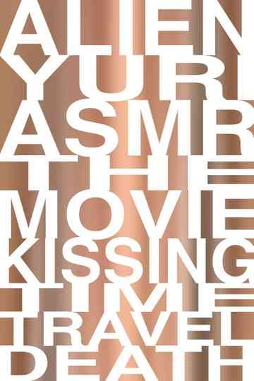 Alien Yuri ASMR: The Movie (Kissing, Time Travel, Death) Poster