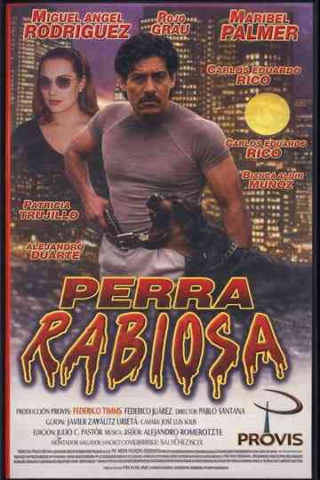 Perra Rabiosa Poster