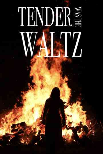 Tender Was The Waltz Poster