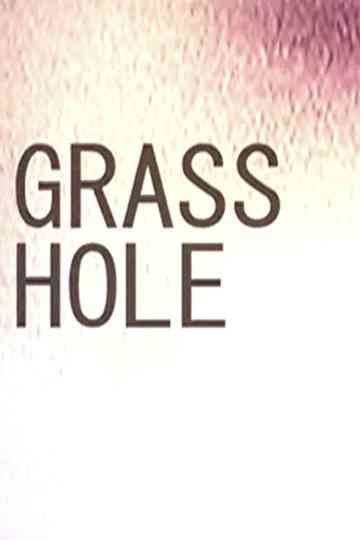 Grass Hole Poster