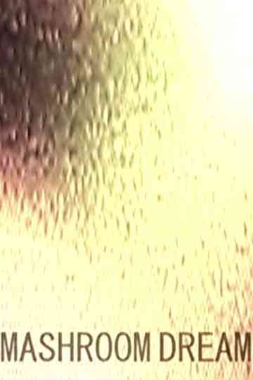 Mashroom Dream Poster