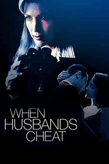 When Husbands Cheat Poster