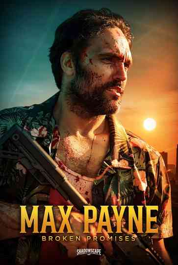 Max Payne: Broken Promises Poster