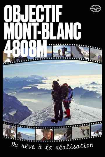 Objectif Mont-Blanc 4808m Poster