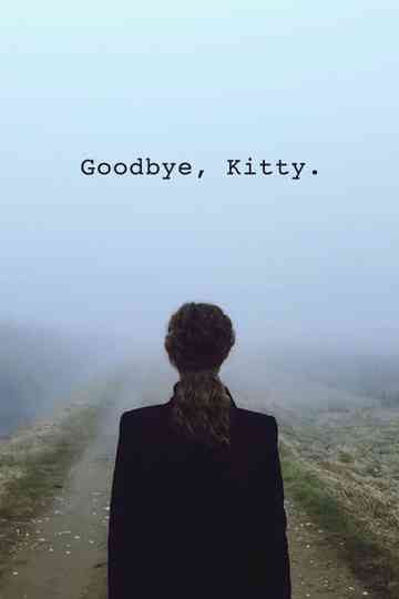 Goodbye, Kitty Poster