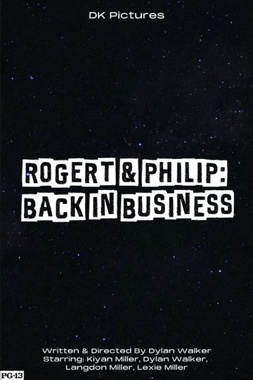 Rogert & Philip: Back in Business
