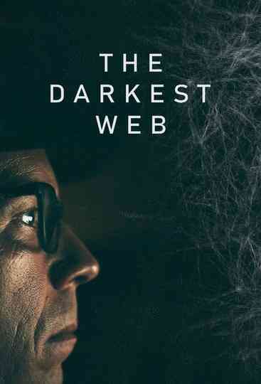 The Darkest Web Poster