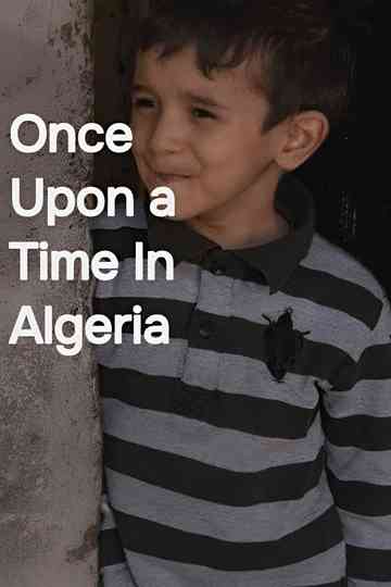 Once Upon a Time In Algeria Poster