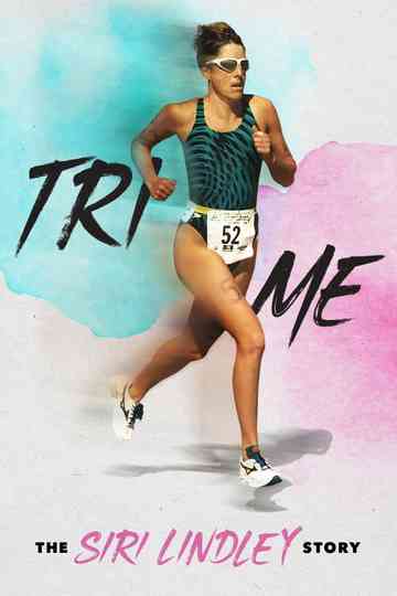 Tri Me: The Siri Lindley Story Poster