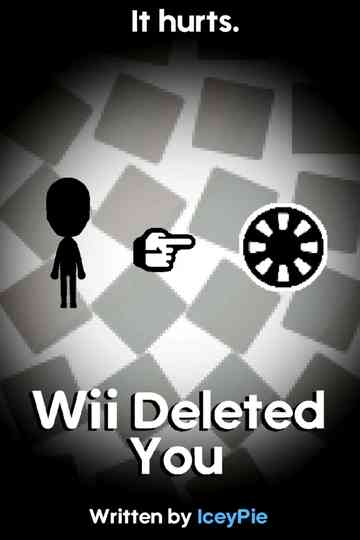 Wii Deleted You Poster