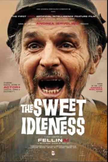 The Sweet Idleness Poster