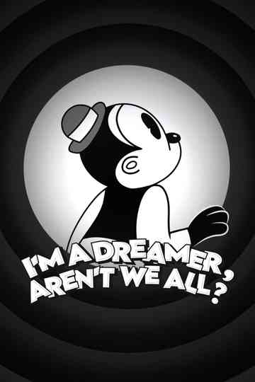 I'm a Dreamer, Aren't We All? Poster