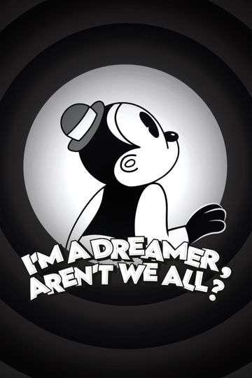 I'm a Dreamer, Aren't We All?