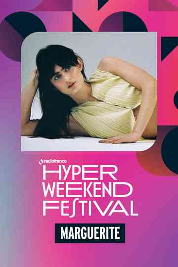 Marguerite à l'Hyper Weekend Festival 2026 Poster