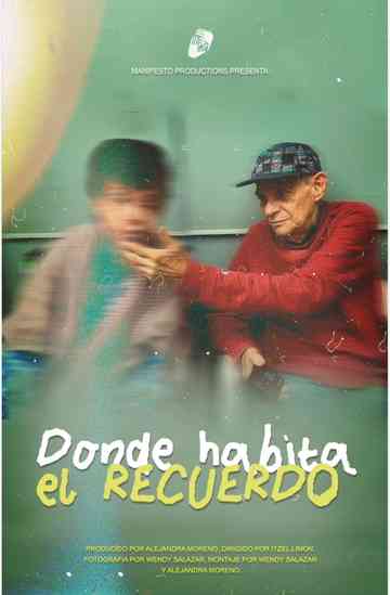 Donde Habita el Recuerdo Poster