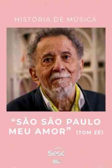 História de Música: "São São Paulo Meu Amor" Poster